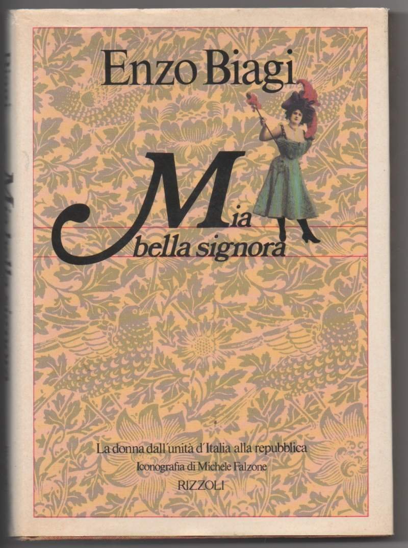 MIA BELLA SIGNORINA La donna dall'unità d'Italia alla repubblica (1981)