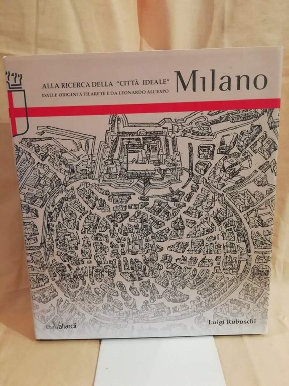 MILANO alla ricerca della "città ideale". Dalle origini a Filarete … | Immagine Gallery 2