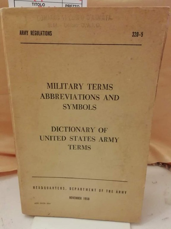 MILITARY TERMS ABBREVIATIONS AND SYMBOLS- DICTIONARY OF UNITED STATES ARMY …