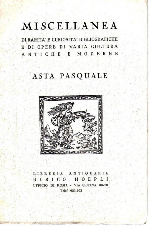 MISCELLANEA DI RARITA'E CURIOSITA' BIBLIOGRAFICHE E DI OPERE DI VARIA …