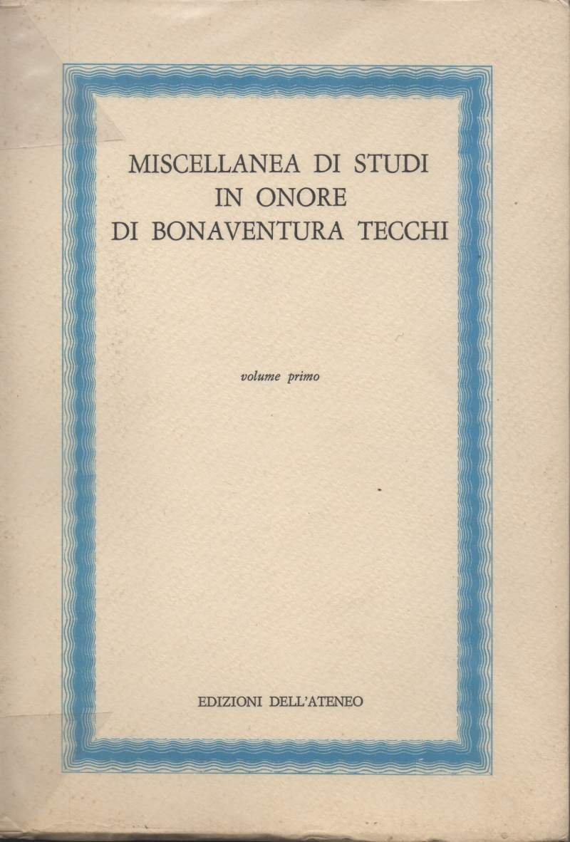 MISCELLANEA DI STUDI IN ONORE DI BONAVENTURA TECCHI (1969)