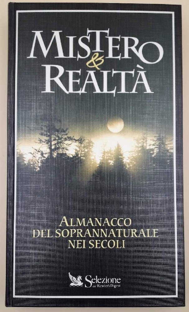 MISTERO & REALTA'- ALMANACCO DEL SOPRANNATURALE NEI SECOLI(1997)