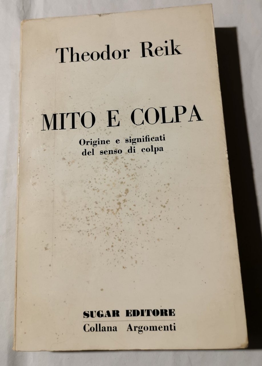 Mito e colpa - Origine e significati del senso di …