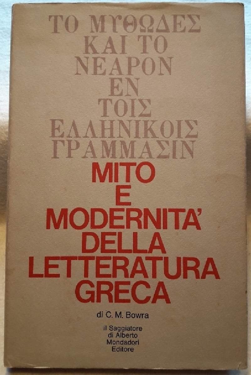 MITO E MODERNITA' DELLA LETTERATURA GRECA( 1968)
