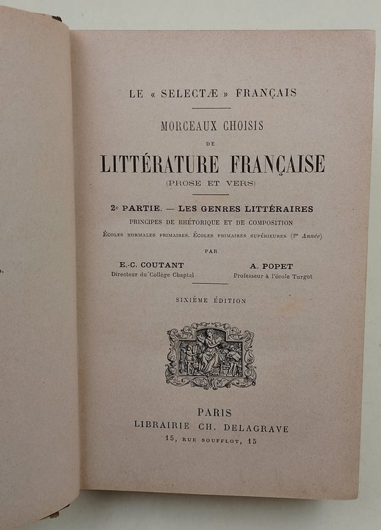 Morceaux Choisis de Litterature Francaise(Prose et Vers) 2' Partie-Les Genres …