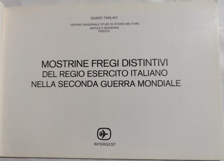 Mostrine, Fregi, Distintivi del regio Esercito Italiano nella Seconda Guerra …