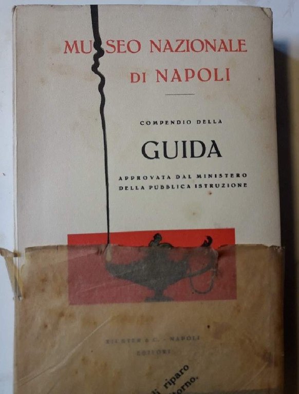 MUSEO NAZIONALE DI NAPOLI-COMPENDIO DELLA GUIDA APPROVATA DAL MINISTERO DELLA …