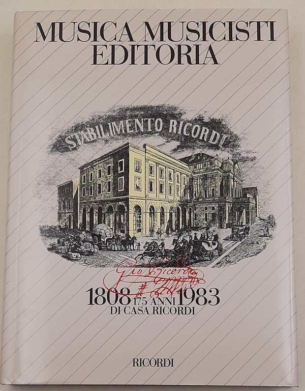 Musica musicisti editoria - 175 anni di Casa Ricordi 1808/1983 | Immagine Gallery 1