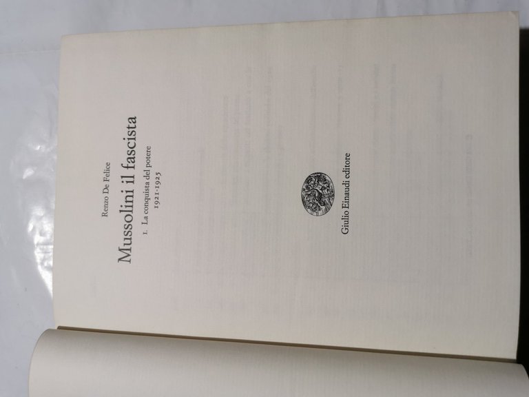 Mussolini il fascista - 1. La conquista del potere 1921/1925