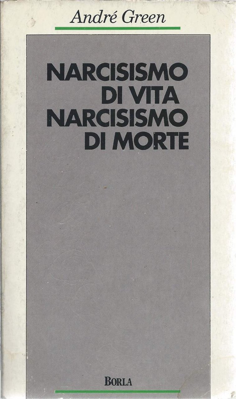 NARCISISMO DI VITA NARCISISMO DI MORTE