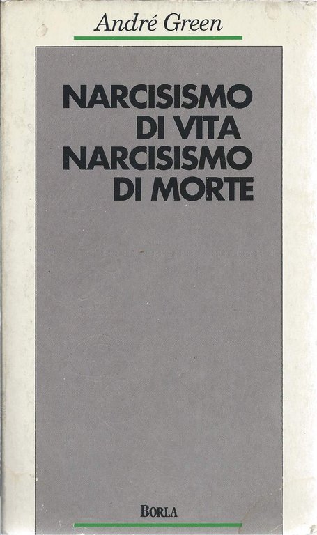 NARCISISMO DI VITA NARCISISMO DI MORTE