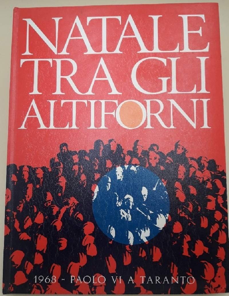 NATALE TRA GLI ALTIFORNI-TARANTO 24-25 DICEMBRE 1968(1969)