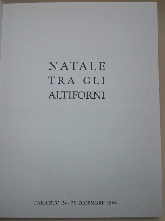 NATALE TRA GLI ALTIFORNI-TARANTO 24-25 DICEMBRE 1968(1969)