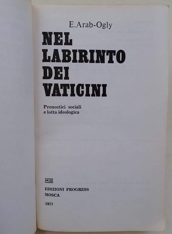 NEL LABIRINTO DEI VATICINI-PRONOSTICI SOCIALI E LOTTA IDEOLOGICA(1977)
