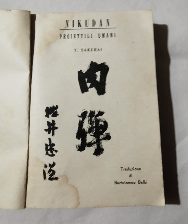 Nikudan - Proiettili umani - episodi dal vero dell'assedio di …