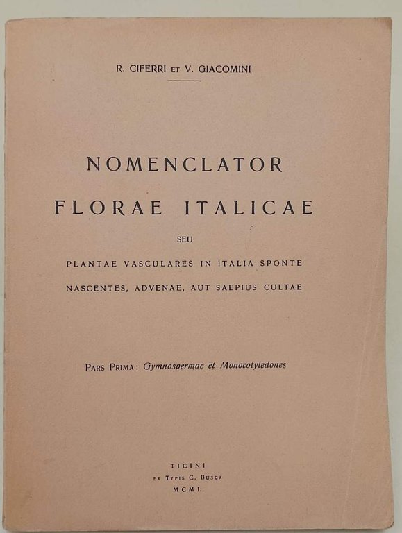 NOMENCLATOR FLORAE ITALICAE SEU PLANTAE VASCULARES IN ITALIA SPONTE NASCENTES, …