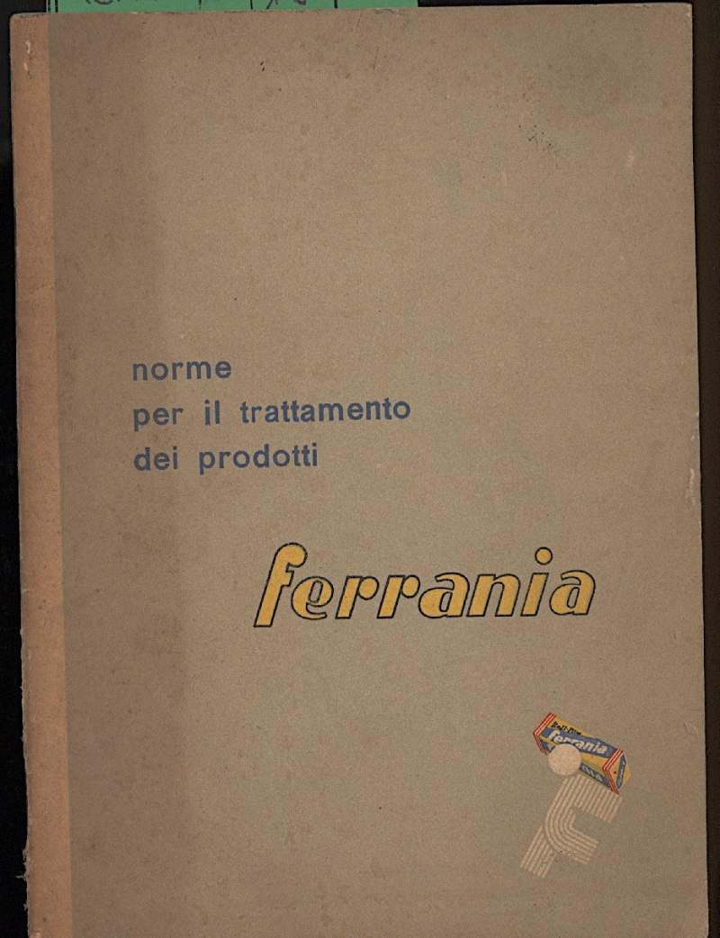 NORME PER IL TRATTAMENTO DEI PRODOTTI FERRANIA