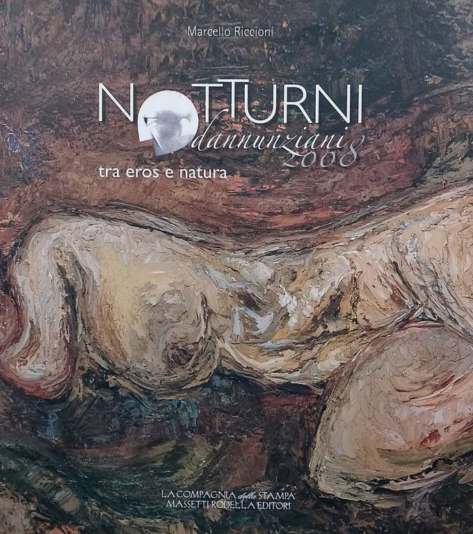 NOTTURNI DANNUNZIANI TRA EROS E NATURA(2008)