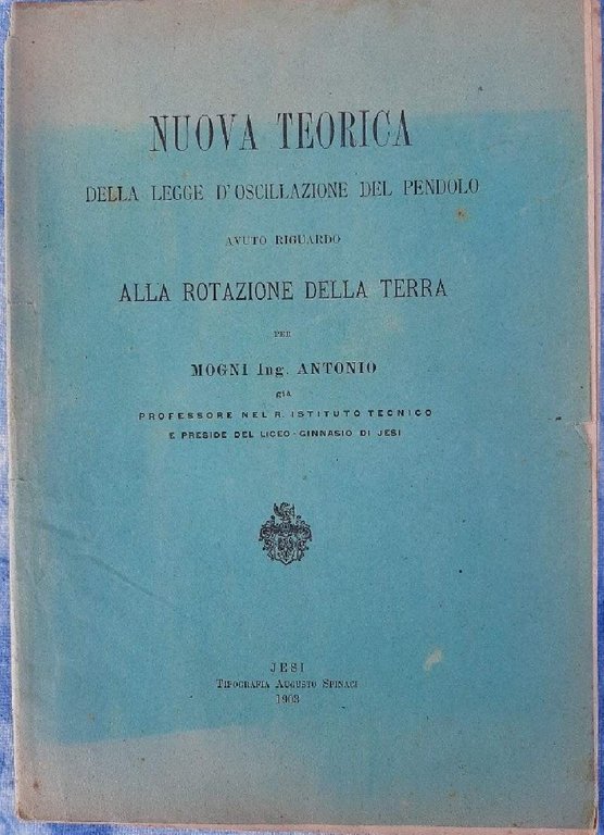 NUOVA TEORICA DELLA LEGGE D'OSCILLAZIONE DEL PENDOLO AVUTO RIGUARDO ALLA …