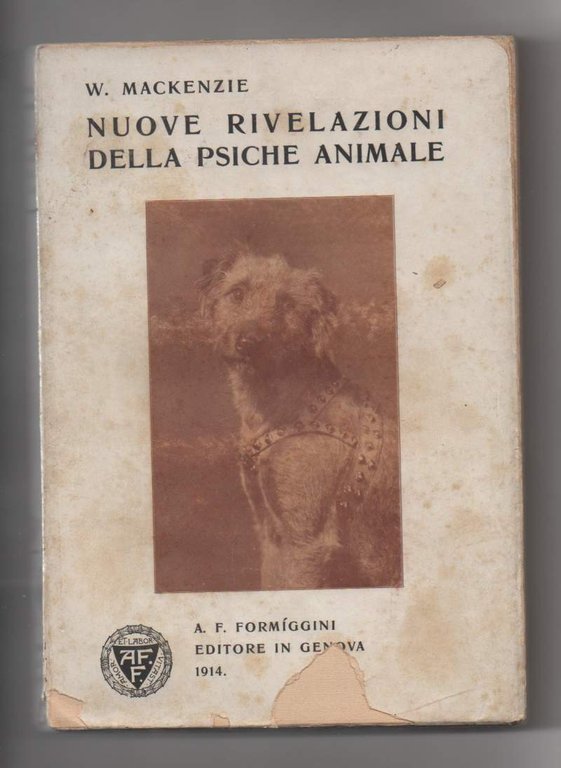 NUOVE RIVELAZIONI DELLA PSICHE ANIMALE (da esperimenti dell'autore) (1914)