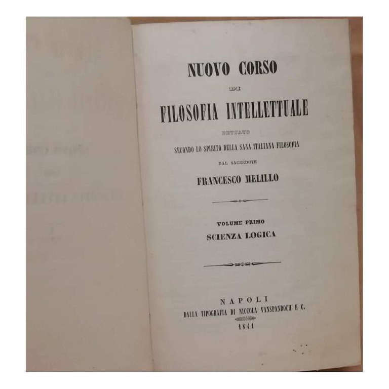 NUOVO CORSO DI FILOSOFIA INTELLETTUALE dettato secondo lo spirito della …