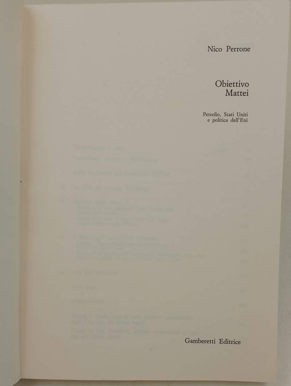OBIETTIVO MATTEI-PESTROLIO, STATI UNITI E POLITICA DELL'ENI(1995)