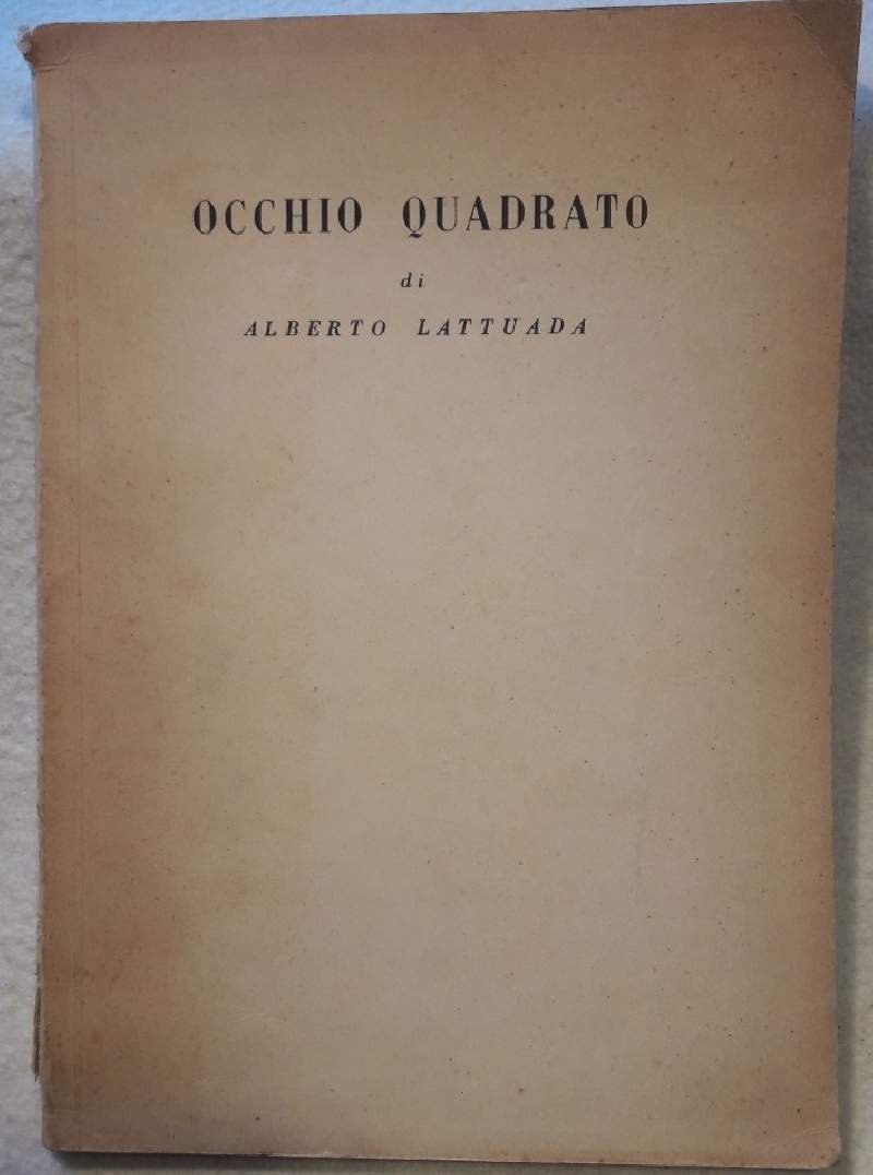 OCCHIO QUADRATO -di Alberto Lattuada(1941)
