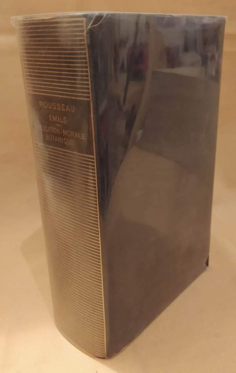 OEUVRES COMPLETES IV EMILE education - morale - botanique (1969)