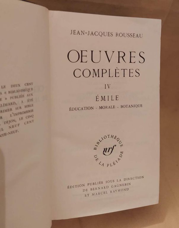 OEUVRES COMPLETES IV EMILE education - morale - botanique (1969)