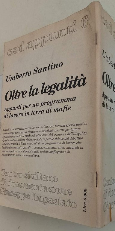 OLTRE LA LEGALITA' APPUNTI PER UN PROGRAMMA DI LAVORO IN …