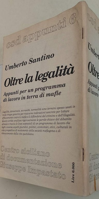 OLTRE LA LEGALITA' APPUNTI PER UN PROGRAMMA DI LAVORO IN …