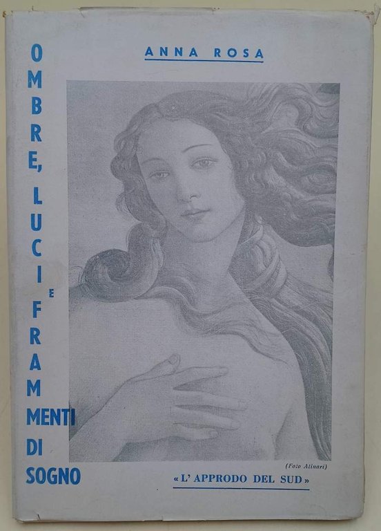 OMBRE, LUCI E FRAMMENTI DI SOGNO-1948-1958(1960)