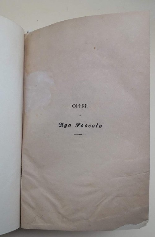 OPERE DI UGO FOSCOLO(1900)