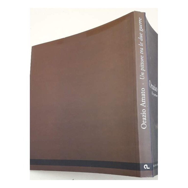 ORAZIO AMATO UN PITTORE TRA LE DUE GUERRE(2003)
