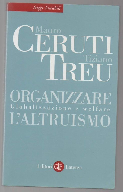 ORGANIZZARE L'ALTRUISMO Globalizzazione e welfare