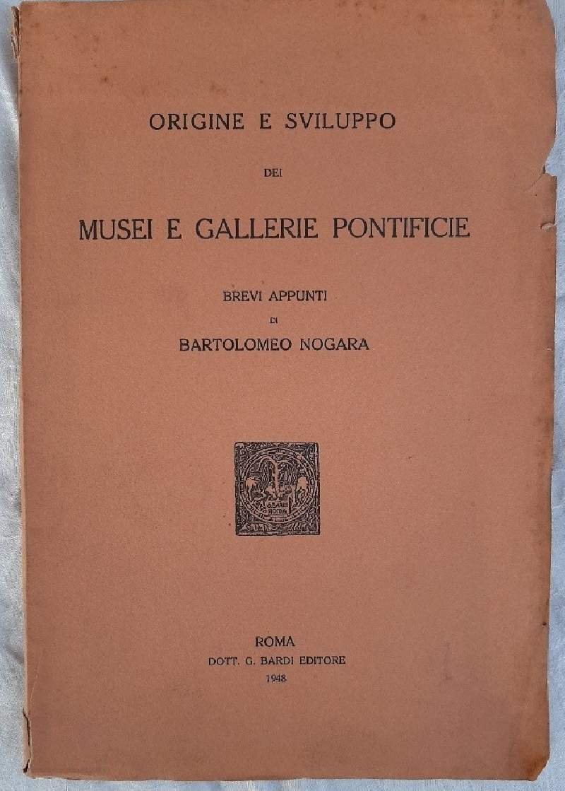 ORIGINE E SVILUPPO DEI MUSEI E GALLERIE PONTIFICIE( 1948)