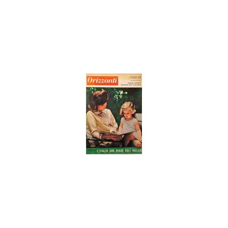 ORIZZONTI ANNO XV N. 34 25 AGOSTO 1963