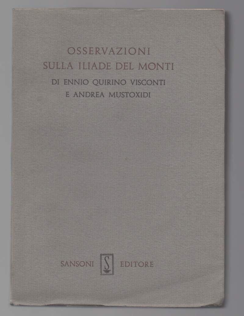 OSSERVAZIONI SULLA ILIADE DEL MONTI di Ennio Quirino Visconti e …