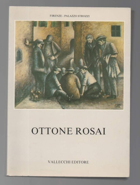 OTTONE ROSAI- Opere dal 1911 al 1957 (1983)