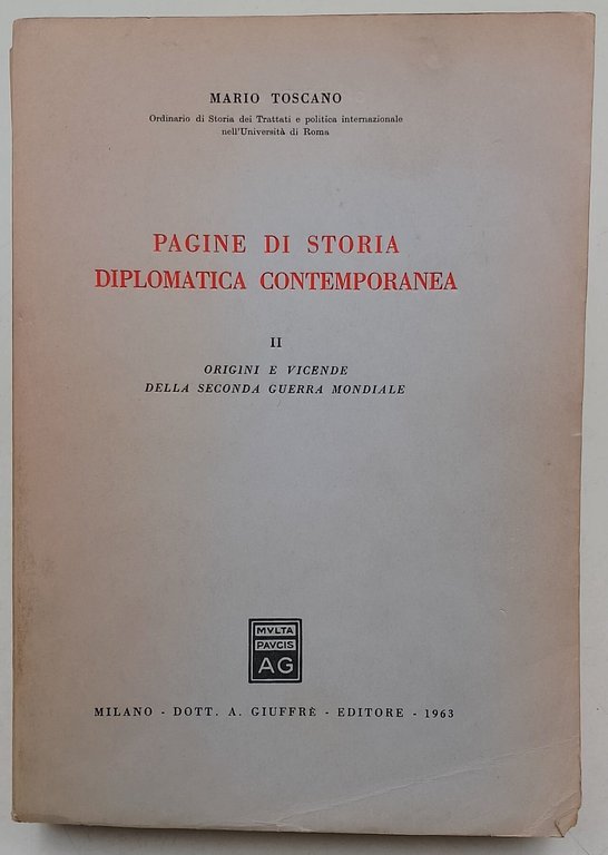 Pagine di storia diplomatica contemporanea- II- origini e vicende della seconda guerra mondiale