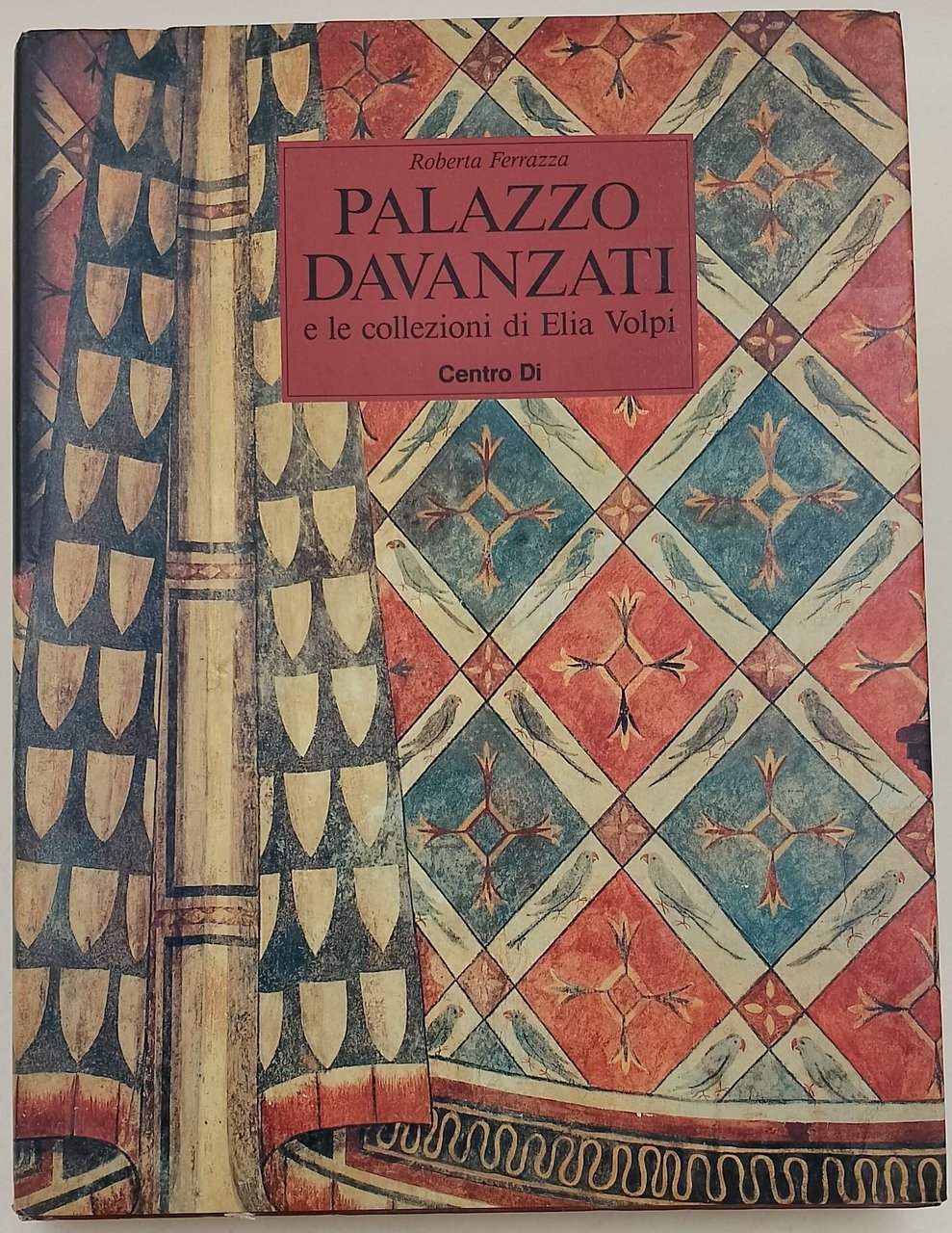 Palazzo Davanzati e le collezioni di Elia Volpi