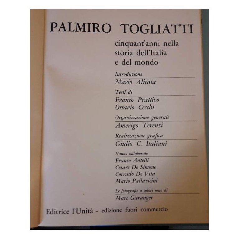 PALMIRO TOGLIATTI cinquant'anni nella storia dell'Italia e del mondo (1965)