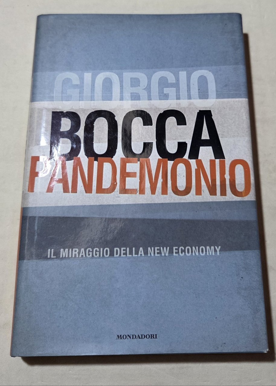 Pandemonio. Il miraggio della new economy