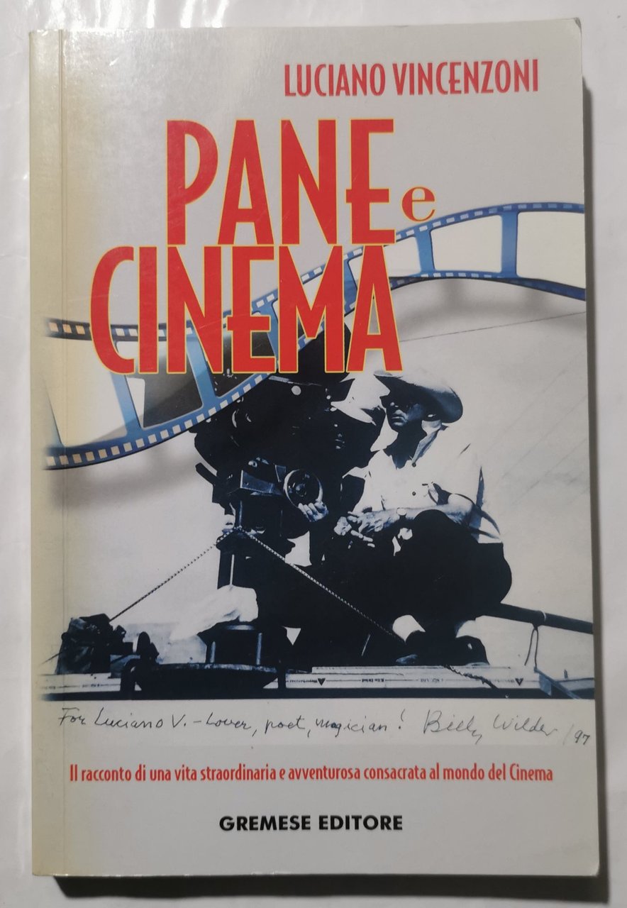 Pane e Cinema - Il racconto di una vita straordinaria …
