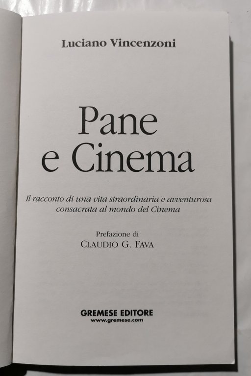 Pane e Cinema - Il racconto di una vita straordinaria …