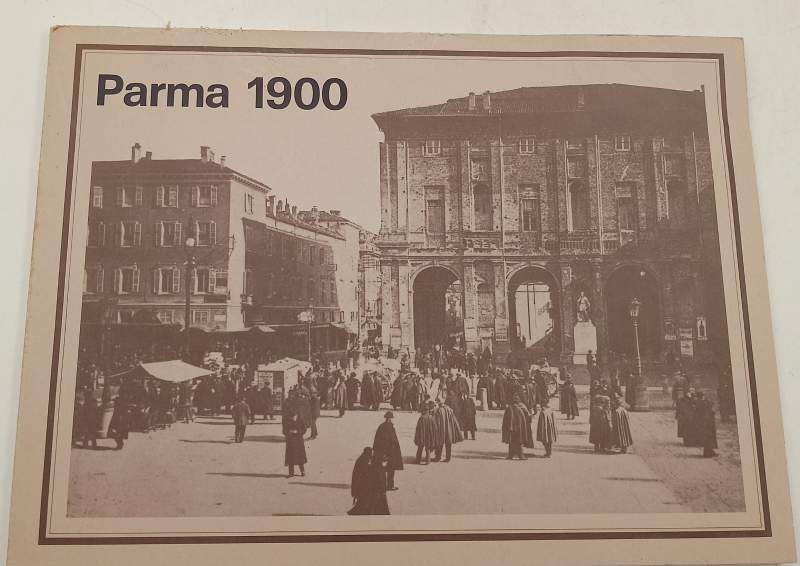PARMA 1900-ANTICHE FOTOGRAFIE D'ARCHIVIO(1967)