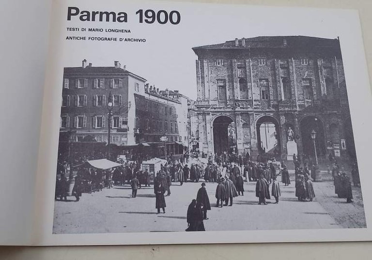 PARMA 1900-ANTICHE FOTOGRAFIE D'ARCHIVIO(1967)