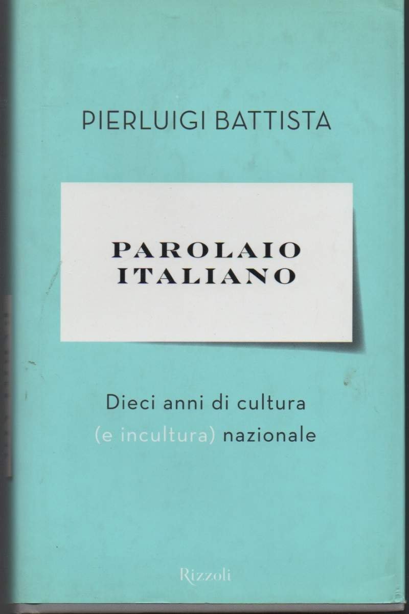 PAROLAIO ITALIANO-Dieci anni di cultura(e incultura) nazionale (2003) | Immagine principale