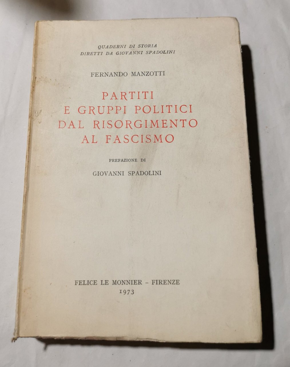 Partiti e gruppi politici dal Risorgimento al Fascismo