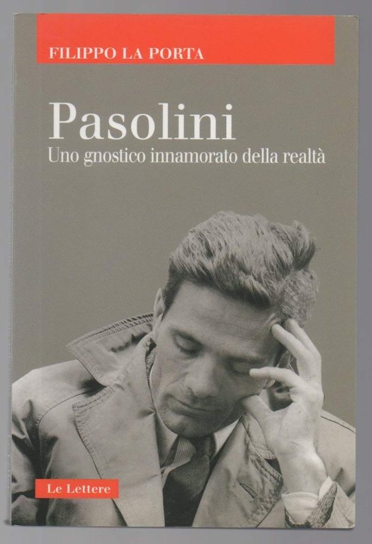 PASOLINI Uno gnostico innamorato della realtà (2002)